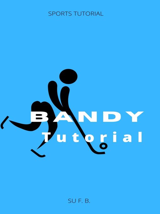 Title details for Bandy Tutorial by Su F. B. - Available